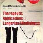 Therapeutic Applications of Langerian Mindfulness