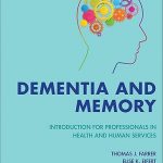 Dementia and Memory: Introduction for Professionals in Health and Human Services